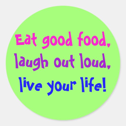 Eet goed eten! ronde sticker (Voorkant)