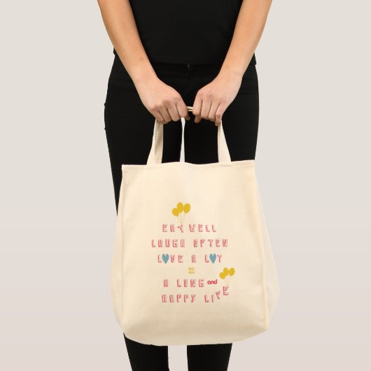 Eet goed, Lach vaak, Heb veel lief Tote Bag (Voorkant (product))