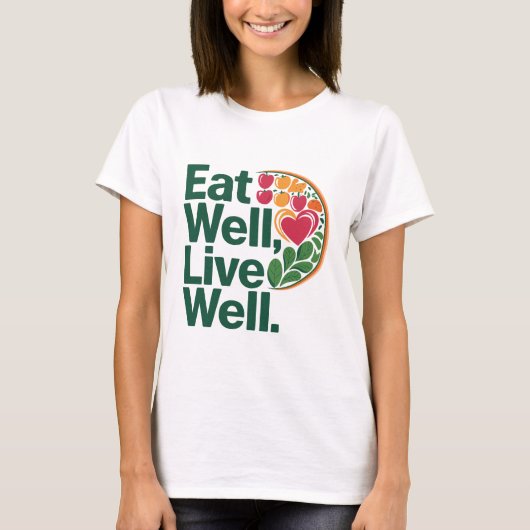 Eet goed Leef goed Motivatie quotes T-shirt (Voorkant)