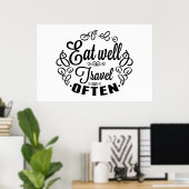 Eet goed Reis vaak Poster (Thuiskantoor)