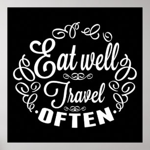 Eet goed Reis vaak Poster