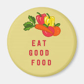 Eet goed voedsel - Keukenmagnet Magneet (Voorkant)