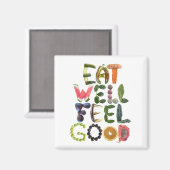 Eet goed Voel je goed - Gezonde herinnering Magneet (Voorkant / Achterkant)