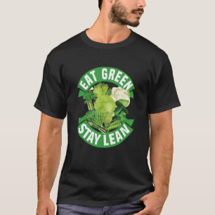 Eet Groen verblijf Lean Veganistisch Veganistisch T-shirt