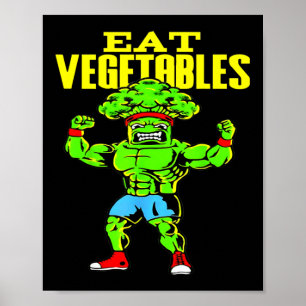 Eet Groenten Grappige Broccoli Fitness Kracht Poster