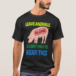 Eet Groenten Laat Dieren Alleen Vegetarisch Vegani T-shirt