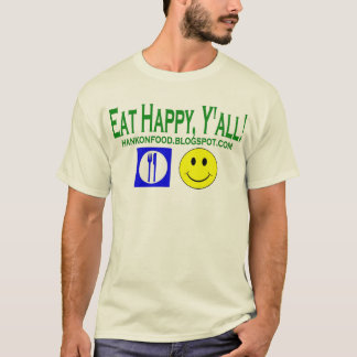 Eet Happy, jullie allemaal!  Hank On Food Official T-shirt