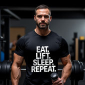 Eet het leven Slaap Herhaal Motivatie T-shirt