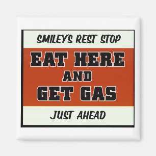 Eet hier en haal gas magneet