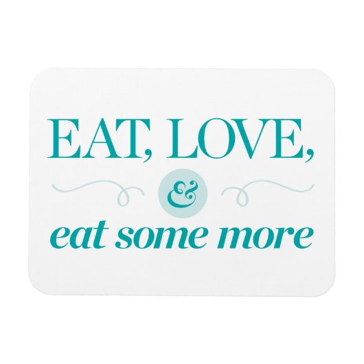 Eet, hou en eet meer magneet (Horizontaal)