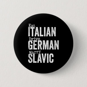 Eet Italiaans rij Duits trouw Slavisch Ronde Button 5,7 Cm
