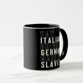 Eet Italiaans Rijd Duits Trouw Slavisch Grappige M Mok (Voorkant rechts)