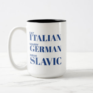 Eet Italiaans Rijd Duits Trouw Slavisch Grappige S Tweekleurige Koffiemok