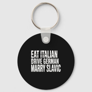 Eet Italiaans rijdt Duits trouw Slavisch grappige Sleutelhanger