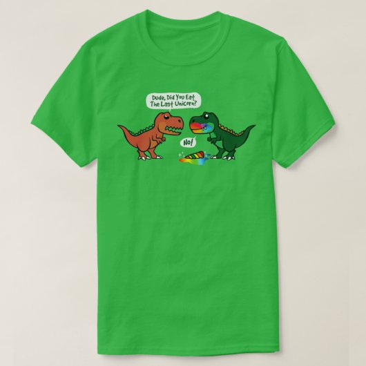 Eet je de laatste Unicorn Dinosaur? T-shirt (Design voorkant)