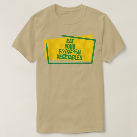 Eet je groenten grappige foedie vegetariërs t-shirt (Design voorkant)