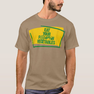 Eet je groenten grappige foedie vegetariërs t-shirt