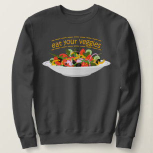 Eet je groenten Quote verse salade mix kom Trui