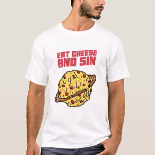 Eet kaas en zondig t-shirt