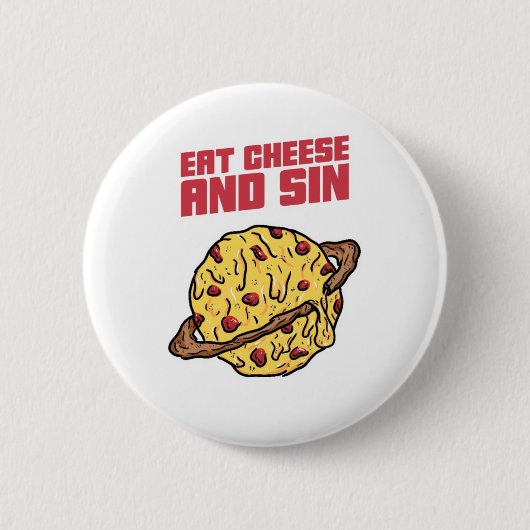 Eet kaas en zonne ronde button 5,7 cm (Voorkant)