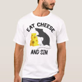 Eet kaas en zonne t-shirt (Voorkant)