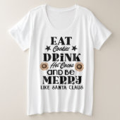 Eet koekjes drink hot cacao grote maat t-shirt (Design voorkant)
