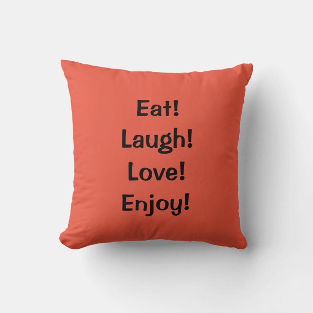 Eet! Laugh! Liefde...citaat Sierkussen (Voorkant)