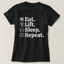 Eet Lift Slaap Herhaal Gym Workout T-shirt