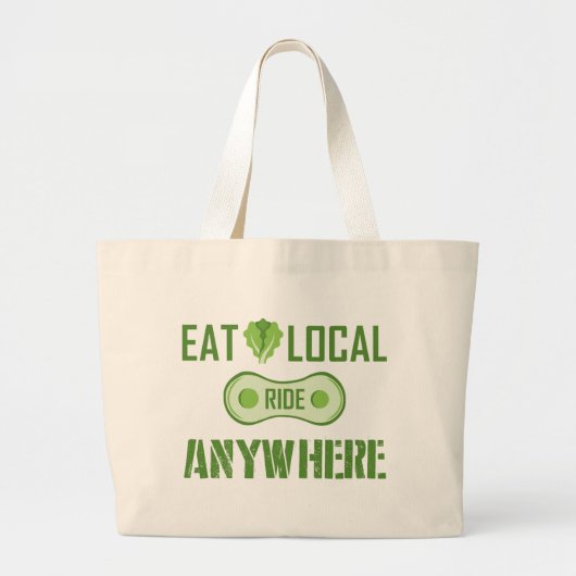 Eet lokaal, Ride overal Grote Tote Bag (Voorkant)
