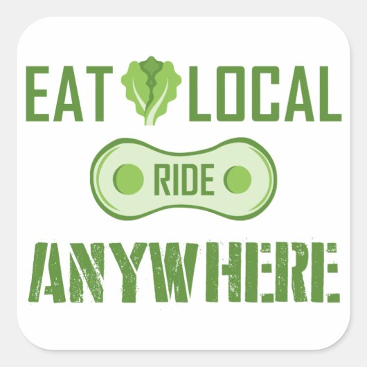 Eet lokaal, Ride overal Vierkante Sticker (Voorkant)