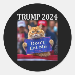Eet Me Niet Katten Voor Trump 2024 Ronde Sticker