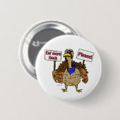 Eet meer eend - pratend Turkije Ronde Button 5,7 Cm (Voorkant /achterkant)