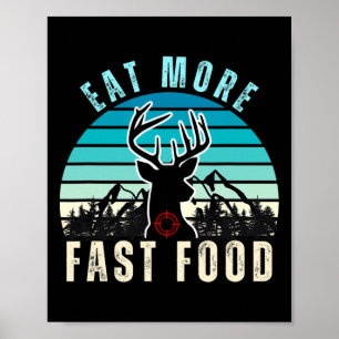 Eet meer Fast Food Retro  Camper Herten Hunti Poster