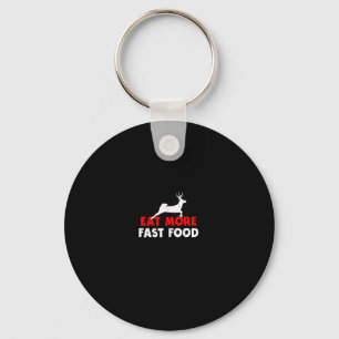 Eet meer fastfood - hertenjagers Grappig Sleutelhanger