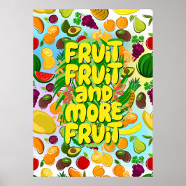 Eet meer fruit | Veganistische en op Plant gebasee Poster