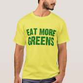 Eet meer groenen t-shirt (Voorkant)