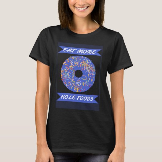 Eet meer Hole Foods Grappige Donut Pullover Hoodie (Voorkant)