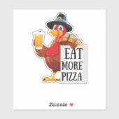 Eet meer pizza, grappige kalkoen Thanksgiving dag Sticker (Vel)