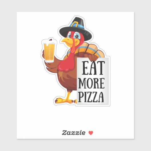 Eet meer pizza, grappige kalkoen Thanksgiving dag Sticker (Vel)