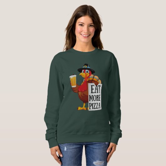 Eet meer pizza, grappige kalkoen Thanksgiving dag Trui (Voorkant volledig)
