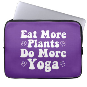 Eet meer Planten Doe meer Yoga Gezegde Nieuwigheid Laptop Sleeve