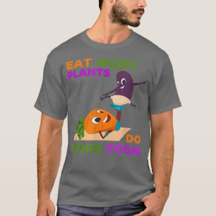 Eet meer Planten doen meer yoga op de werelddag va T-shirt
