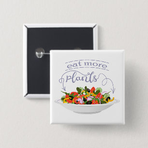 Eet meer planten frisse salade motivatie beletteri vierkante button 5,1 cm