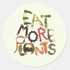 Eet meer Planten - Healthy Food Quote voor veganis Ronde Sticker