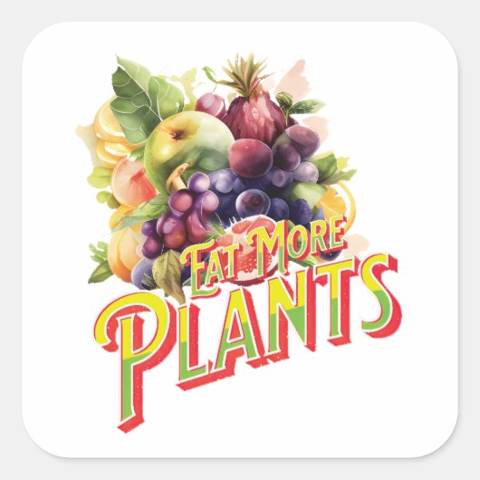 Eet meer Planten Vierkante Sticker (Voorkant)