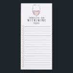 Eet met Rosé Wine Grocery Shopping List Magnetisch Notitieblok<br><div class="desc">Het ontwerp van de boodschappenlijstje met een glas roze Rosé-wijn is een goede manier om te eten met wijn.</div>