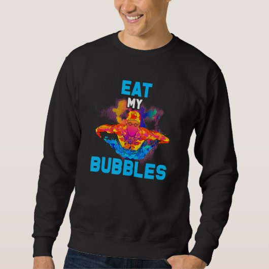 Eet Mijn Bubbels Grappige Zwemmer Trui (Voorkant)