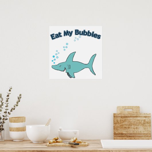Eet mijn bubbels poster (Keuken)
