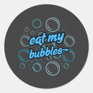 Eet mijn bubbels ⭐⭐⭐⭐⭐ ronde sticker