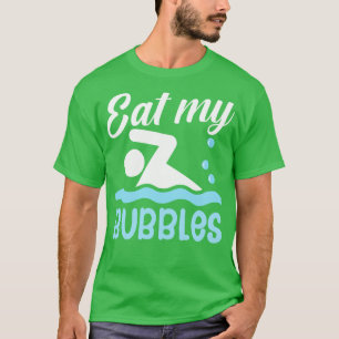 Eet mijn bubbels t-shirt